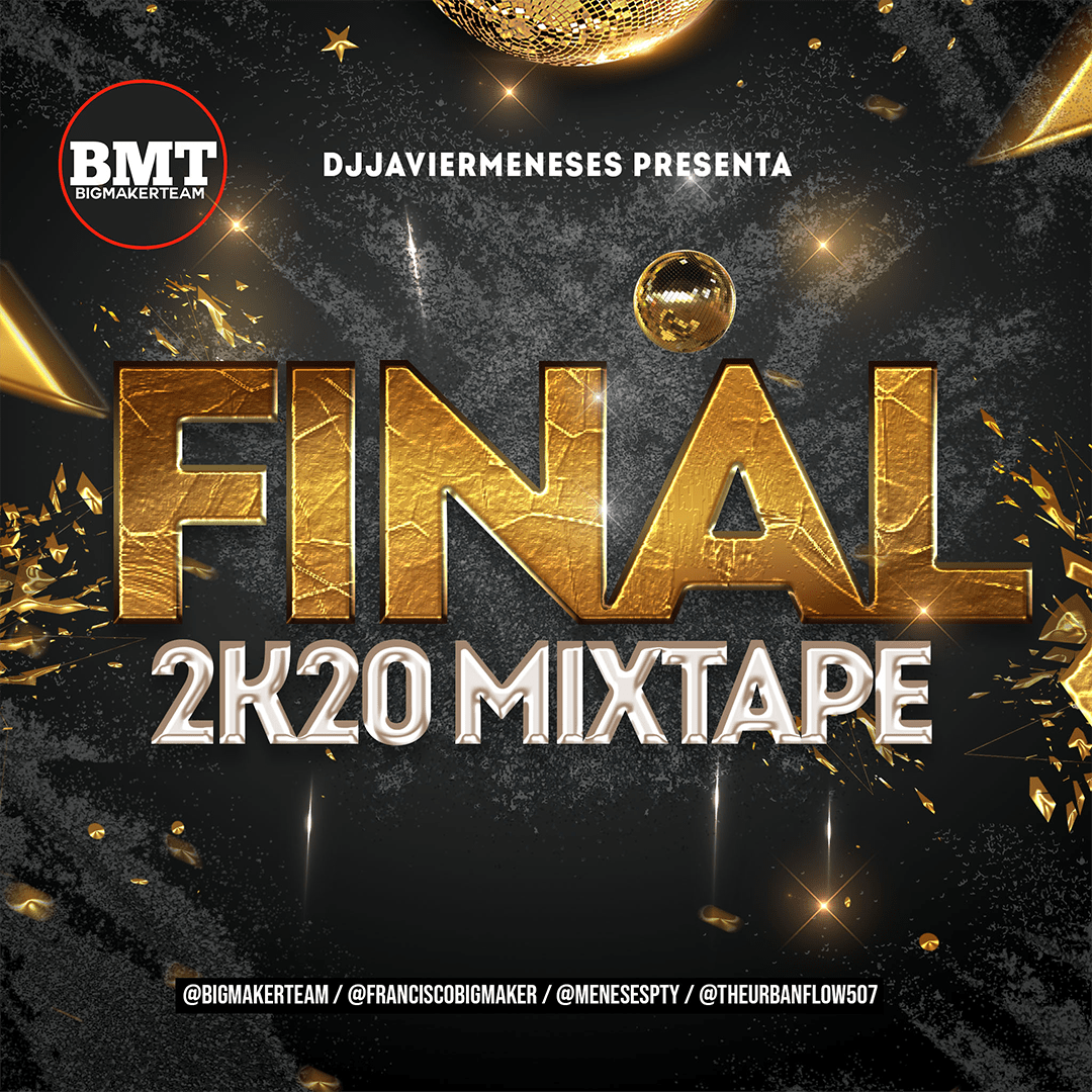 Final 2k20 Mixtape - @djjaviermenese
